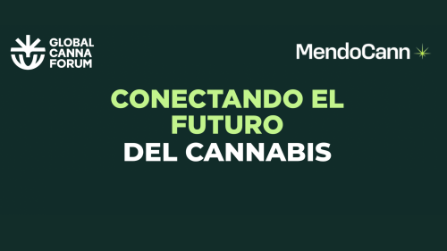 Global CannaForum Llega a Mendoza: el Espacio para Hacer Negocios en Serio en MendoCann