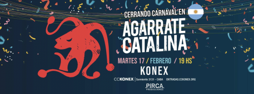 Agarrate Catalina Regresa a Argentina con una Gira de Carnaval y Cierra en Ciudad Konex Agarrate Catalina Regresa a Argentina con una Gira de Carnaval y Cierra en Ciudad Konex
