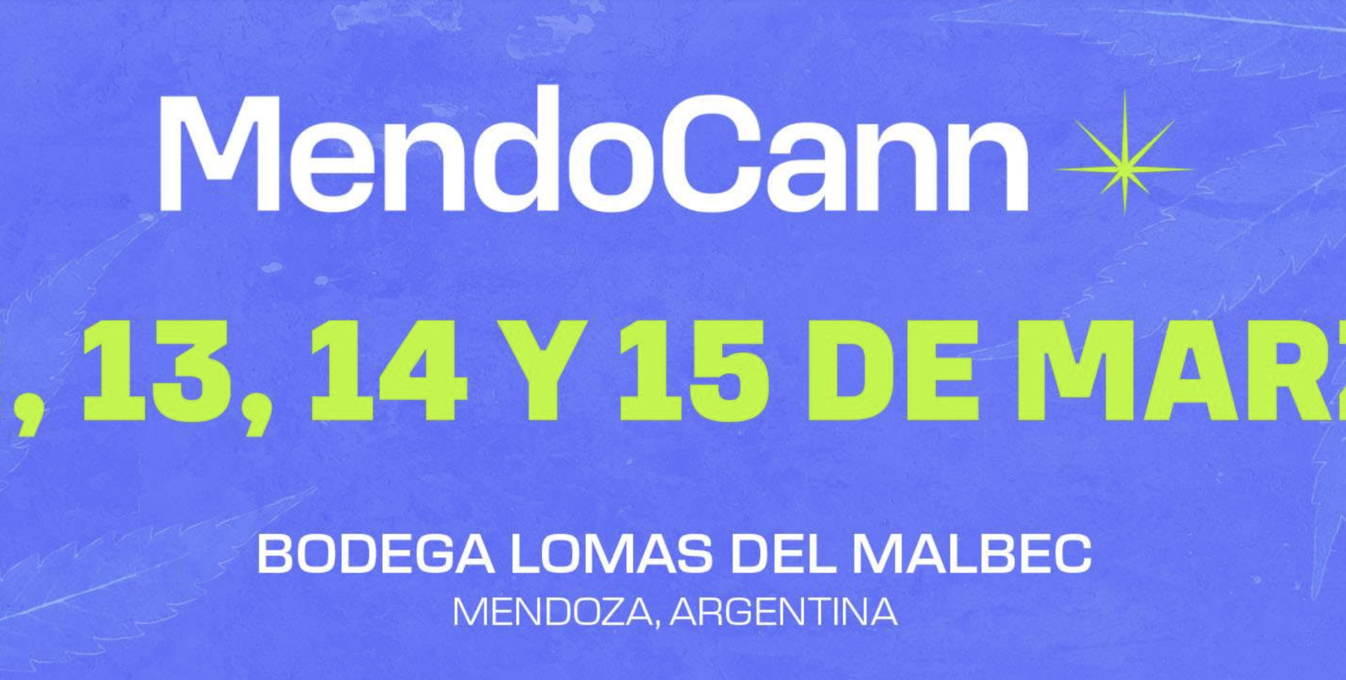 MendoCann 2026: Fechas, Entradas y Cronograma del Evento Cannábico Más Importante de Mendoza